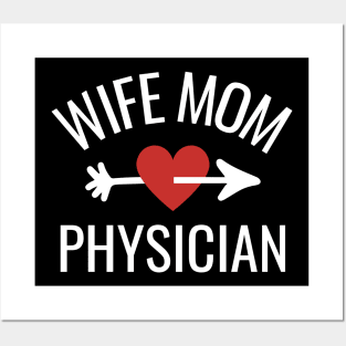 Wife Mom Physician Gift Idea Posters and Art